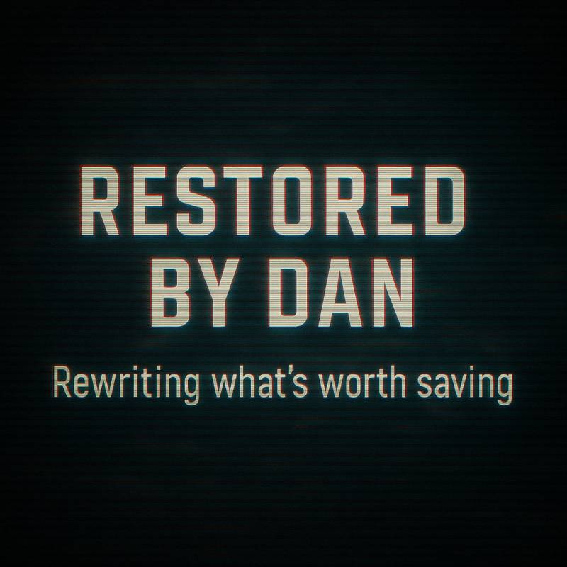 💫 Restored by Dan