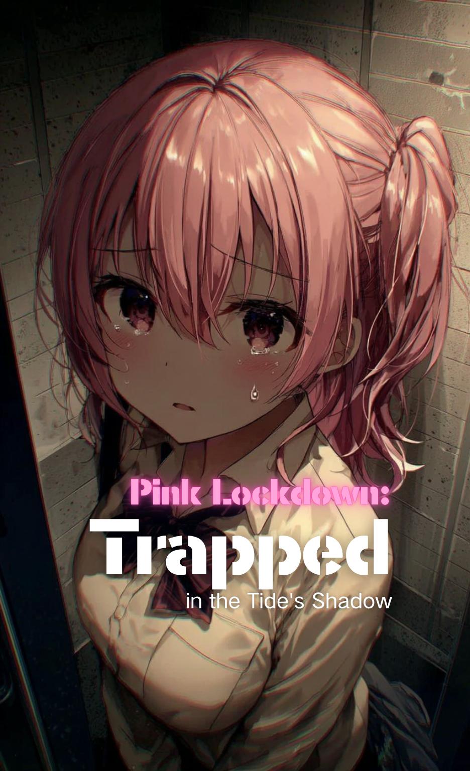 Pink Lockdown: Trapped in the Tide's Shadow thumbnail