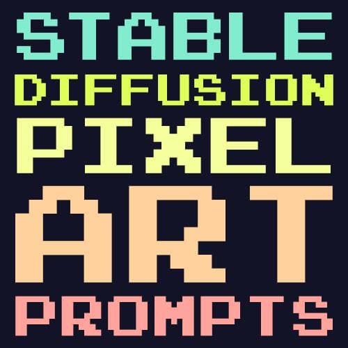 Stable Diffusion Pixel Art Prompts thumbnail