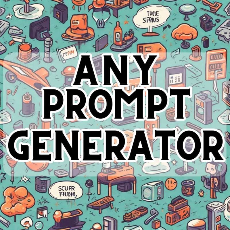 Any Prompt Generator thumbnail
