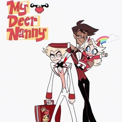 My Deer Nanny (Alastor e Lúcifer human AU) thumbnail