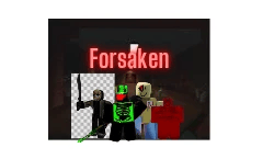 The forsaken (Now you will have to live with them) thumbnail