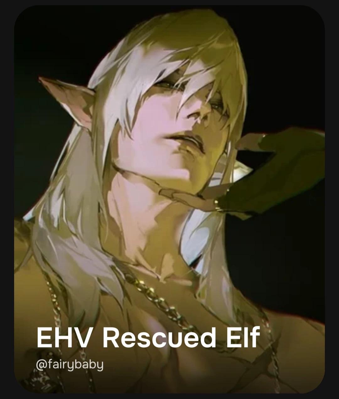 EHV| Rescued Elf | Syvis. thumbnail