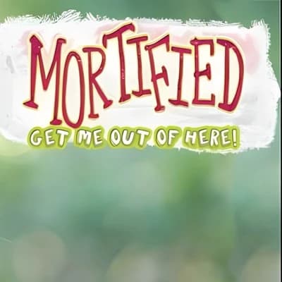 Mortified Get Me Out Of Here! thumbnail