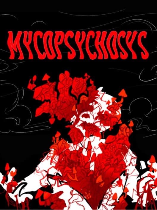 |•| MYCOPSYCHOSYS |•| thumbnail