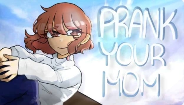Prank Your Mom V2 thumbnail