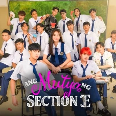 Ang Muyta Ng Section E ❤️ thumbnail