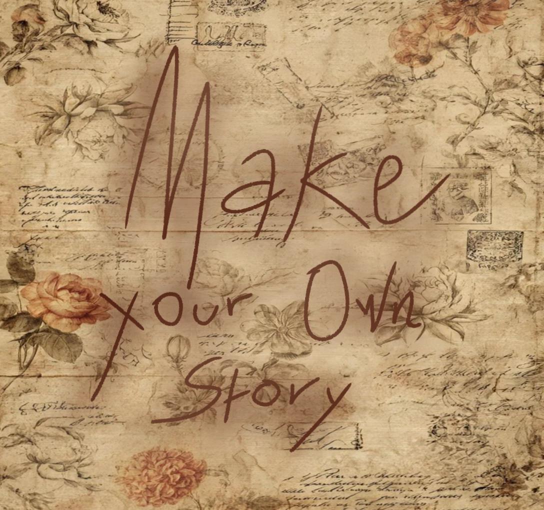 MAKE YOUR OWN STORY  thumbnail