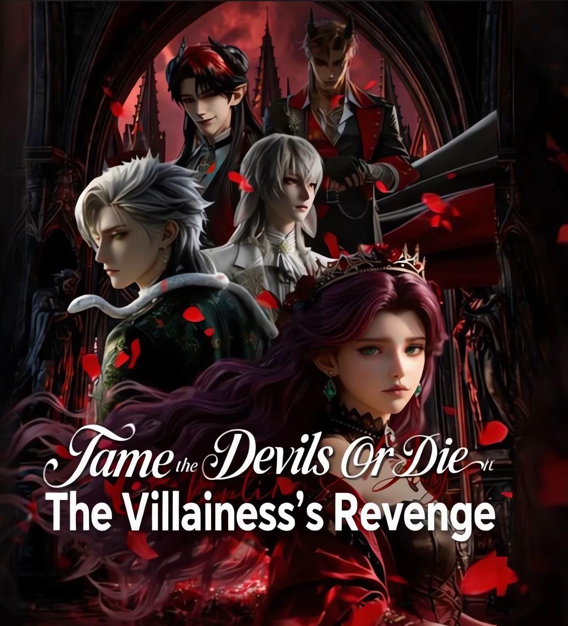 Tame The Devils Or Die. The villainess revenge thumbnail
