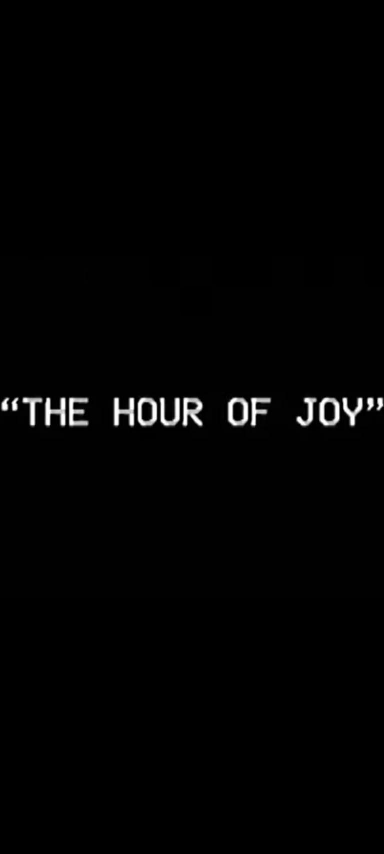 The hour of joy thumbnail