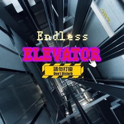 Endless ELEVATOR (All alone* thumbnail