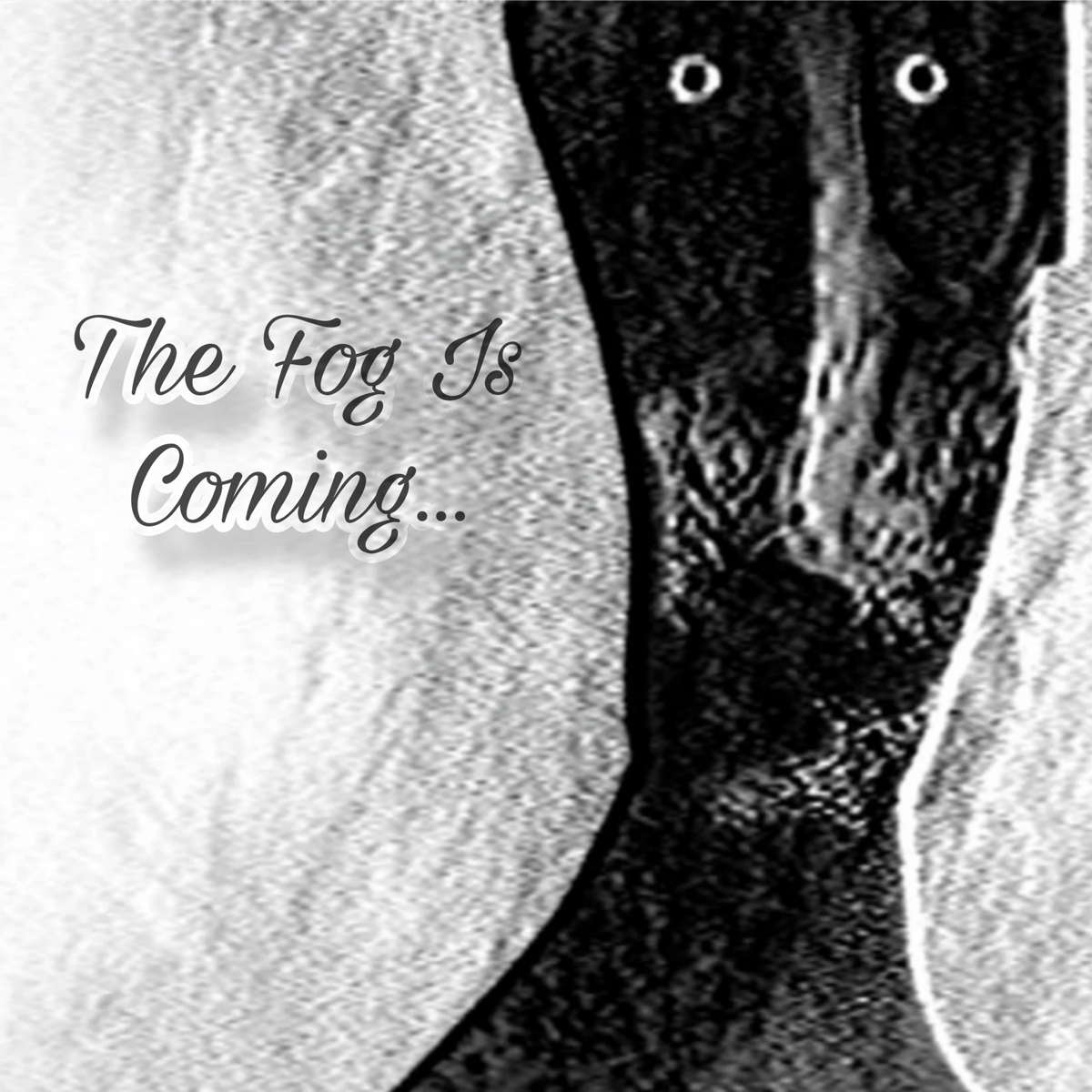 The Fog Is Coming. thumbnail