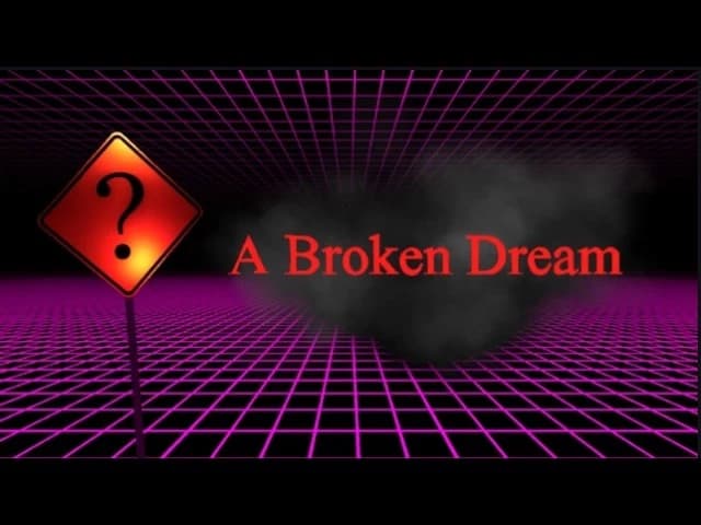 A BROKEN DREAM DEMO CHAPTER 2!!!! (NEW) thumbnail
