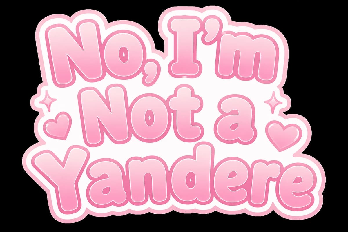 💗 No, I'm Not a Yandere 💗 thumbnail