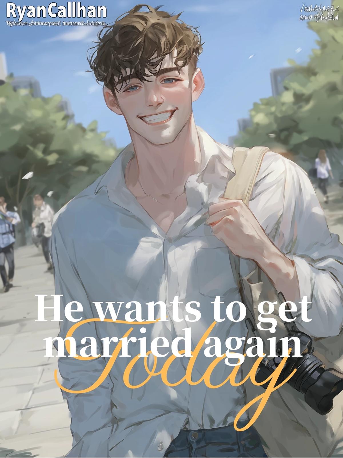 He wants to get married again today thumbnail
