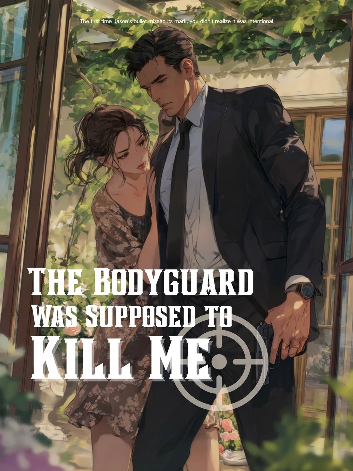 The Bodyguard Who Was Supposed to Kill Me thumbnail