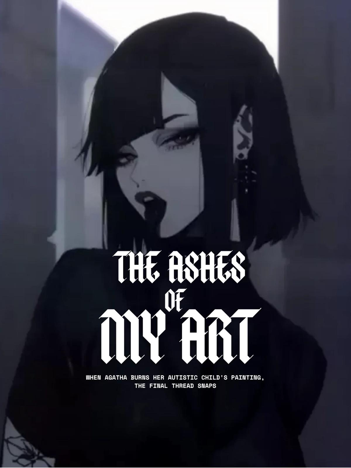 The Ashes of My Art thumbnail