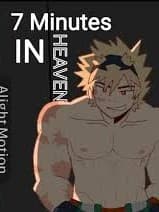 Seven minutes in Heaven (Bakugo) edition thumbnail