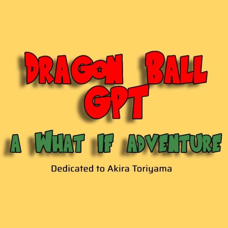 Dragon Ball GPT -A What If adventure thumbnail