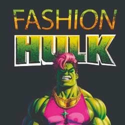 FASHION HULK, as you've never seen before! thumbnail