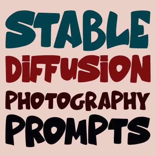Stable Diffusion Photography Prompts thumbnail