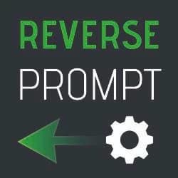 REVERSE PROMPT ENGINEER thumbnail