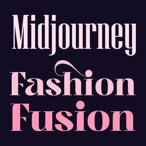 Midjourney Fashion Fusion thumbnail