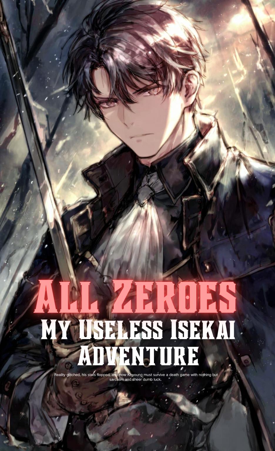 All Zeroes: My Useless Isekai Adventure thumbnail