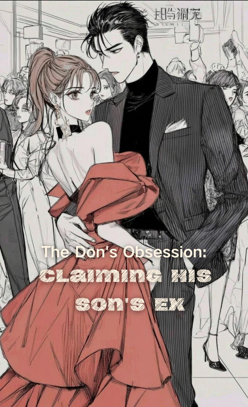 The Don's Obsession: Claiming His Son's Ex thumbnail