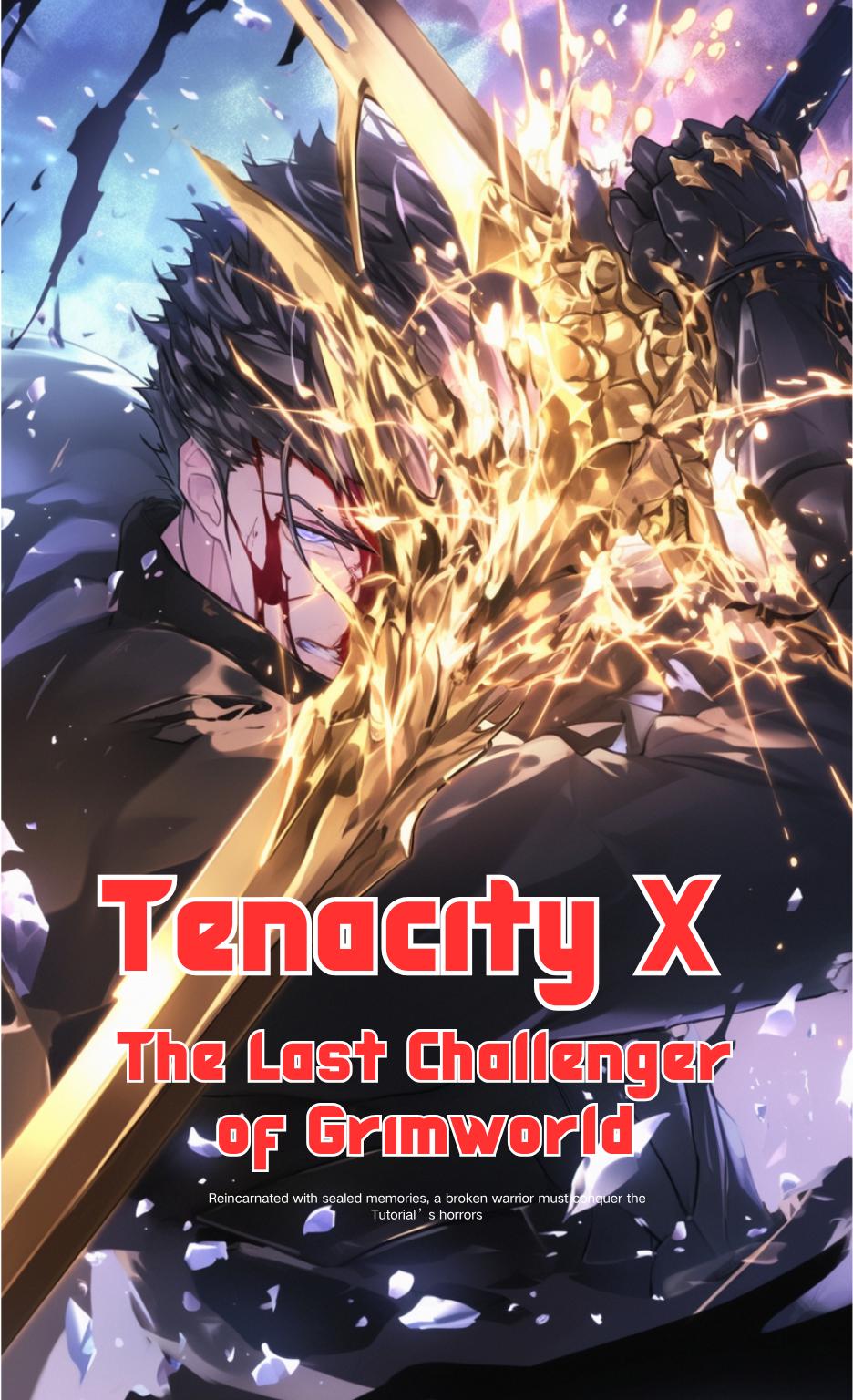 Tenacity X: The Last Challenger of Grimworld