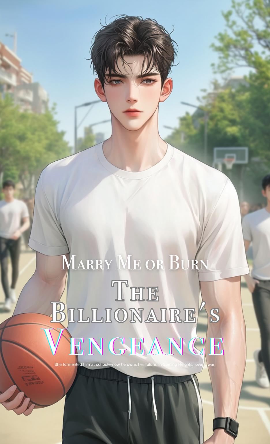 Marry Me or Burn: The Billionaire's Vengeance thumbnail