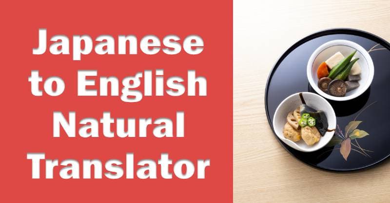 Japanese to Natural English V.2.1b thumbnail