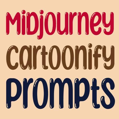 Midjourney Cartoonify Prompts thumbnail