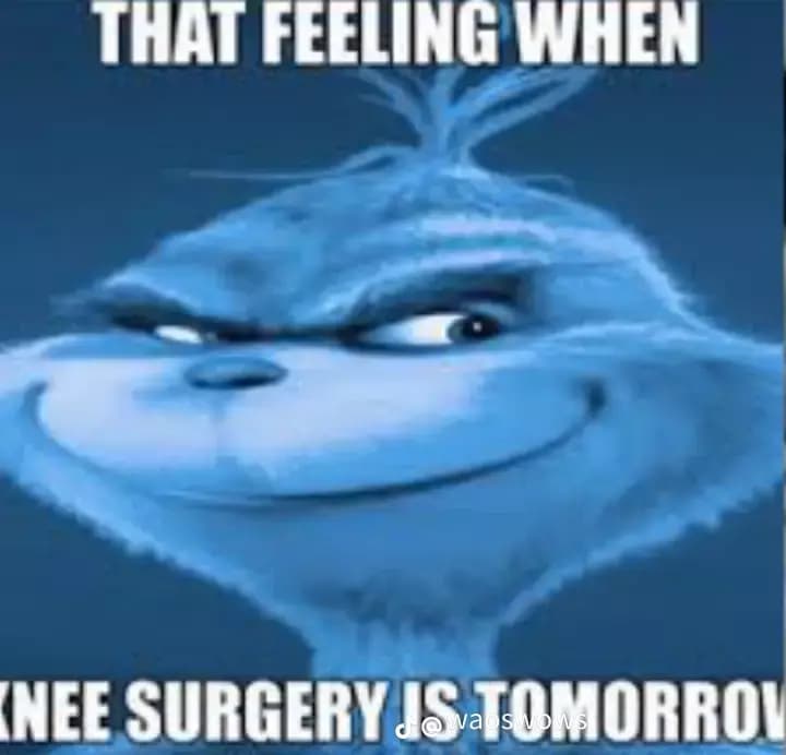 that feeling when the knee surgery is tomorrow thumbnail