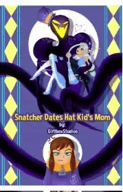 Snatcher Dates A Hat Kid’s Mom! thumbnail