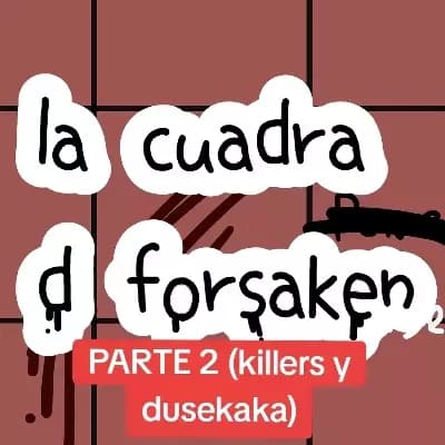 (Forsaken) La cuadra de Forsaken  thumbnail