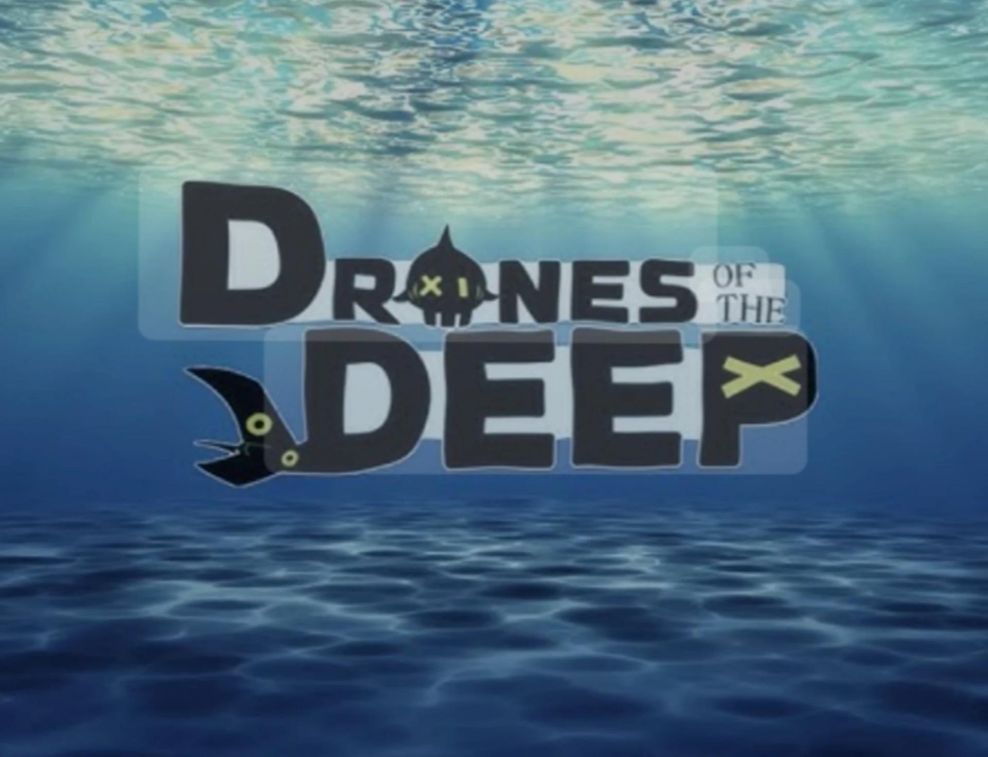 \-DRONES OF THE DEEP- thumbnail