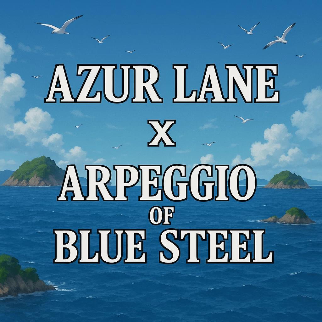 Azur lane and Apreiggo of Blue Steel thumbnail