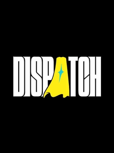|•| DISPATCH |•| thumbnail