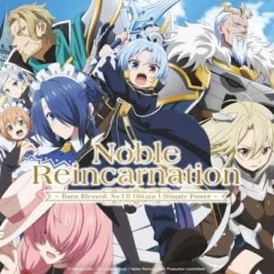 Noble Reincarnation  thumbnail
