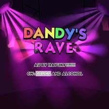 💜dandys world rave au💜 thumbnail