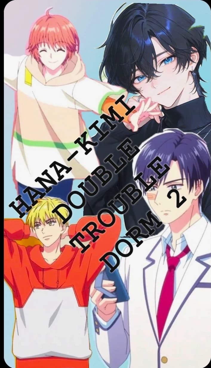 HANA-KIMI: DOUBLE TROUBLE IN DORM 2 thumbnail