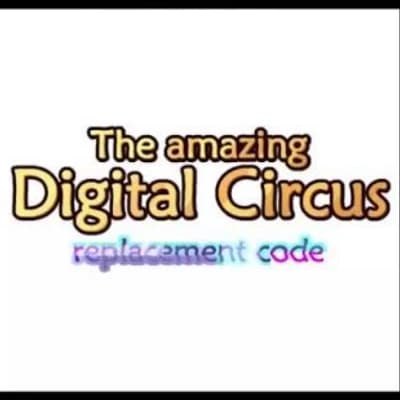 The amazing Digital Circus / replacement code thumbnail