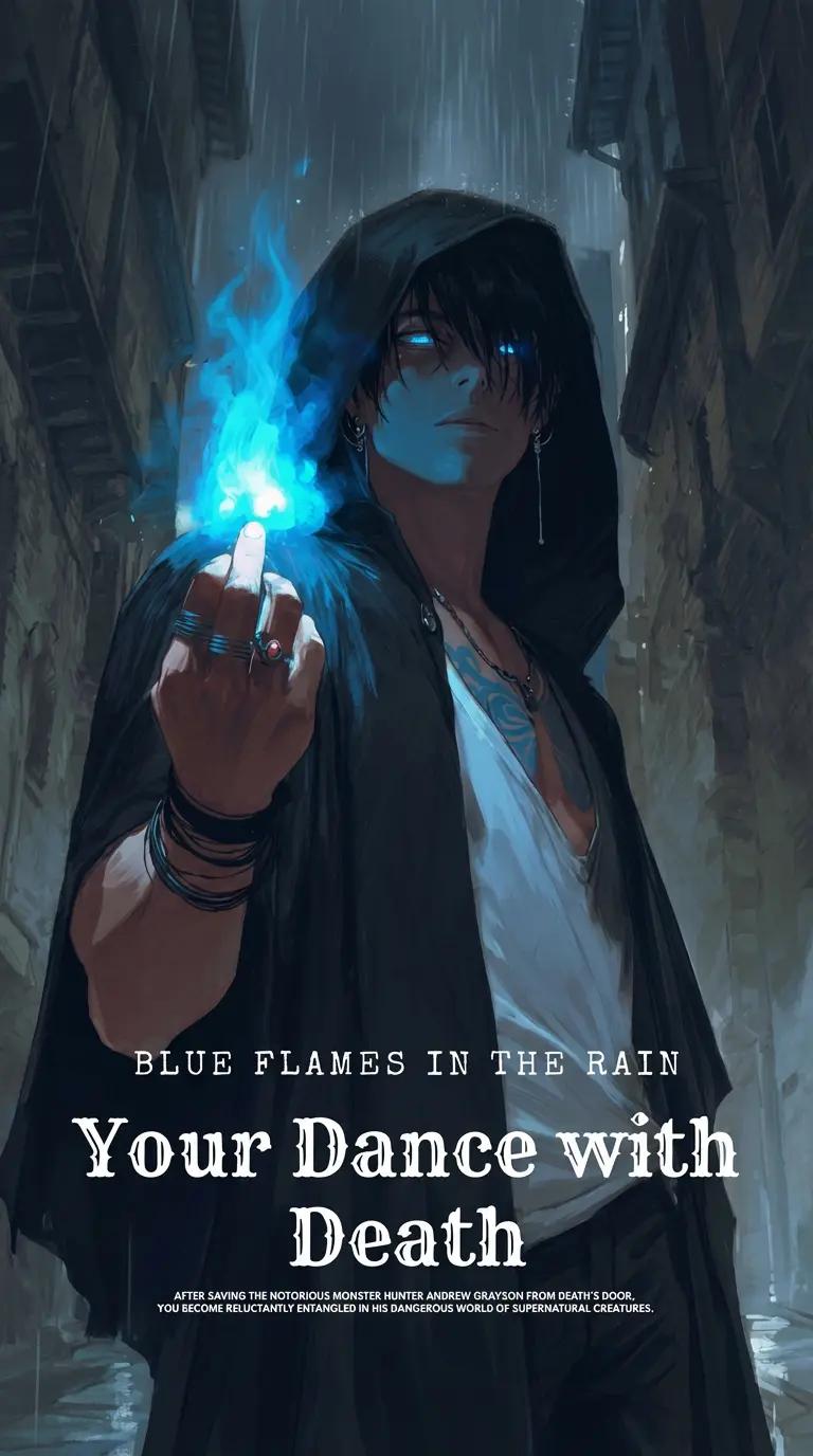 Blue Flames in the Rain: Your Dance with Death thumbnail