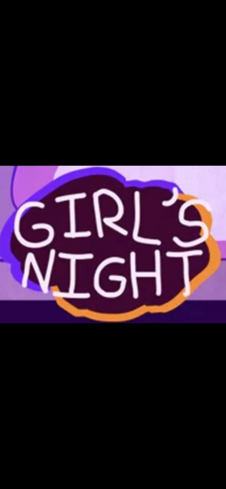 Girl's night thumbnail