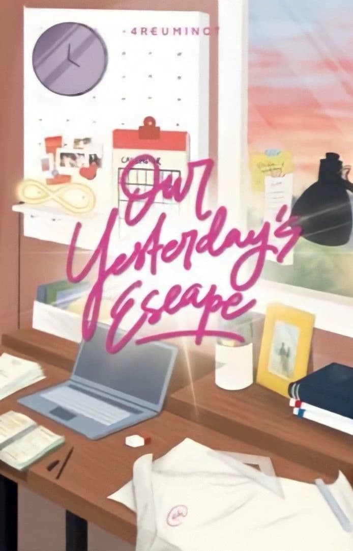 Our Yesterday Escape. thumbnail