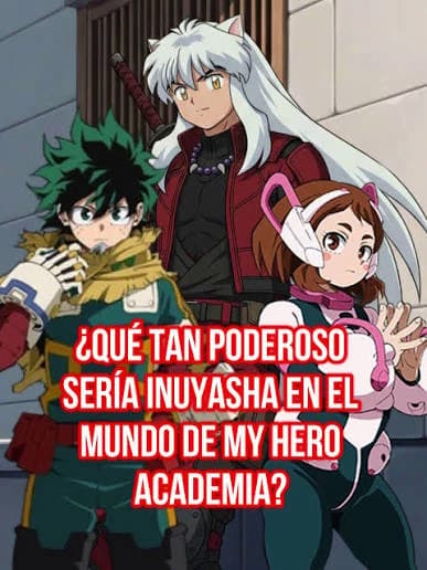 mha x inuyasha thumbnail