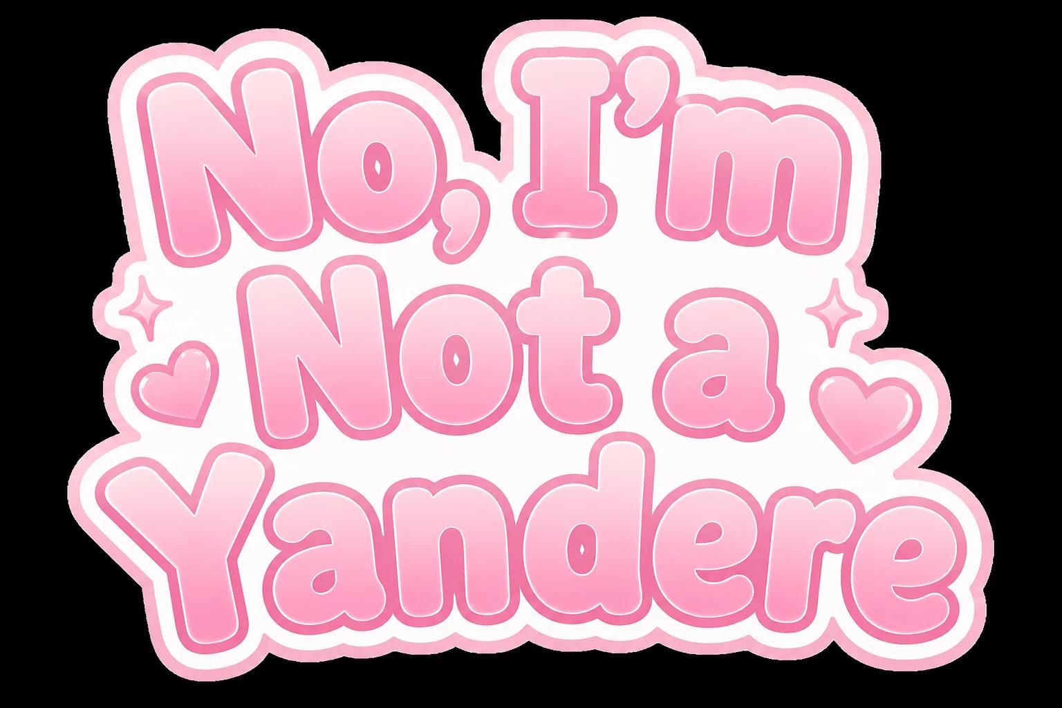 💗 No, I'm Not a Yandere 💗 thumbnail
