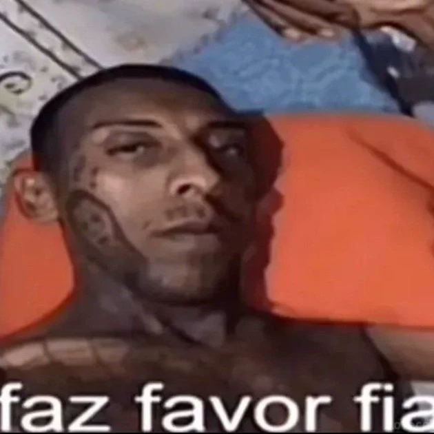 Faz favor fia👾🛸