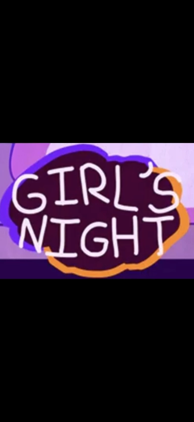 Girl's night thumbnail